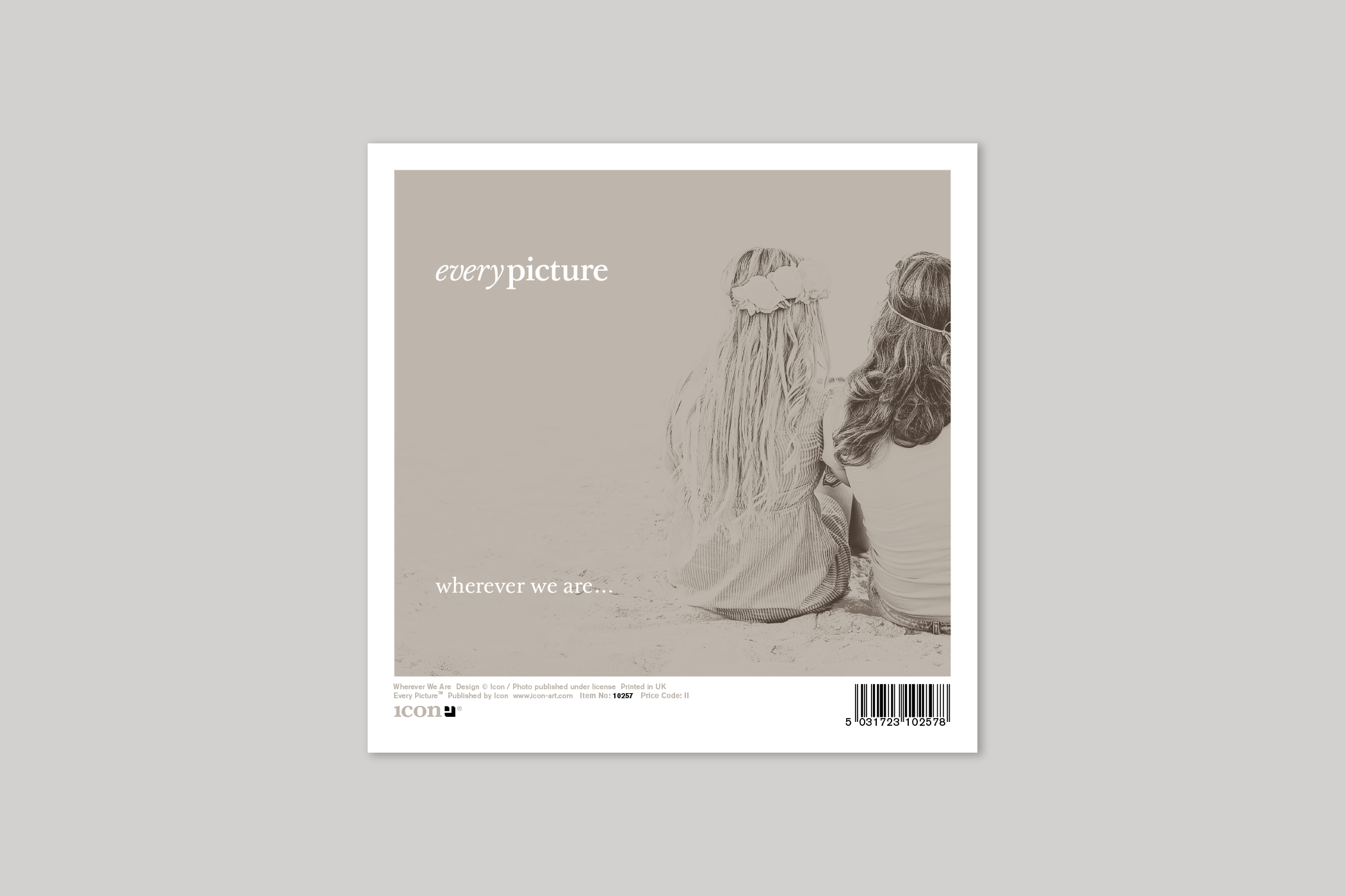 Wherever We Are from Every Picture range of greeting cards  by Icon, with envelope.