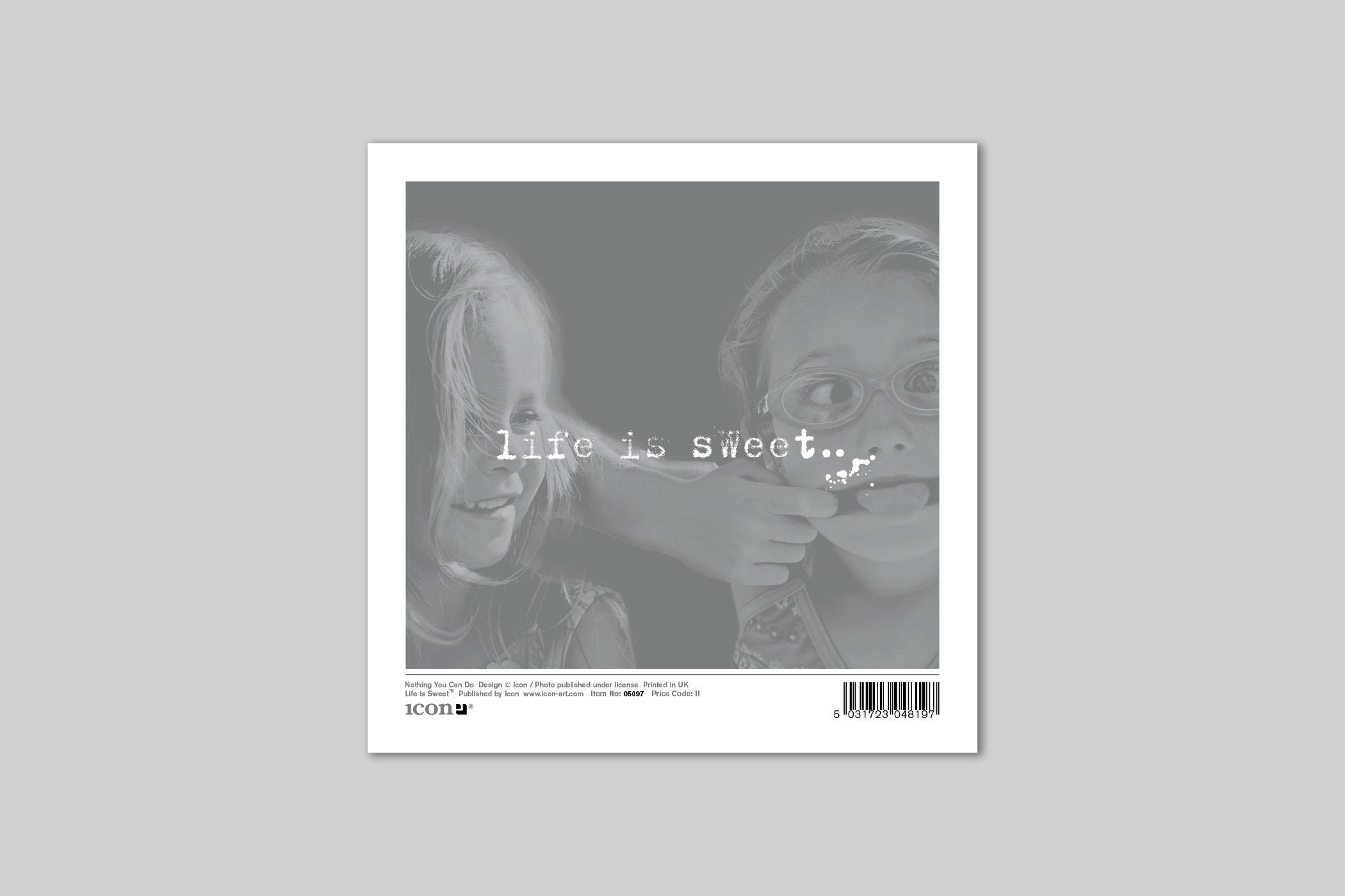 Nothing You Can Do sister card from Life Is Sweet range of greeting cards by Icon, with envelope.