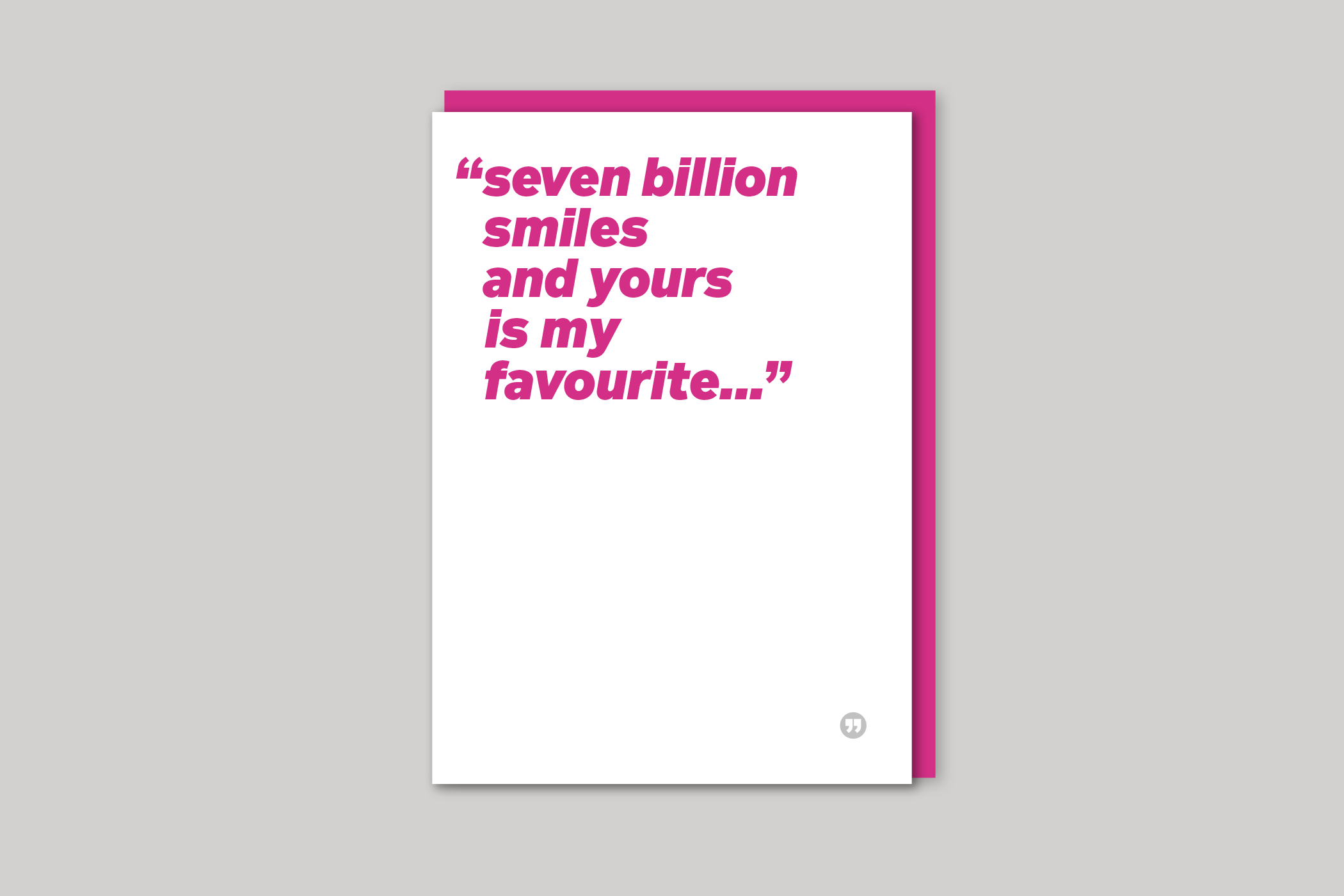 Seven Billlion Smiles funny quotation from Quotecards range of cards by Icon, back page.