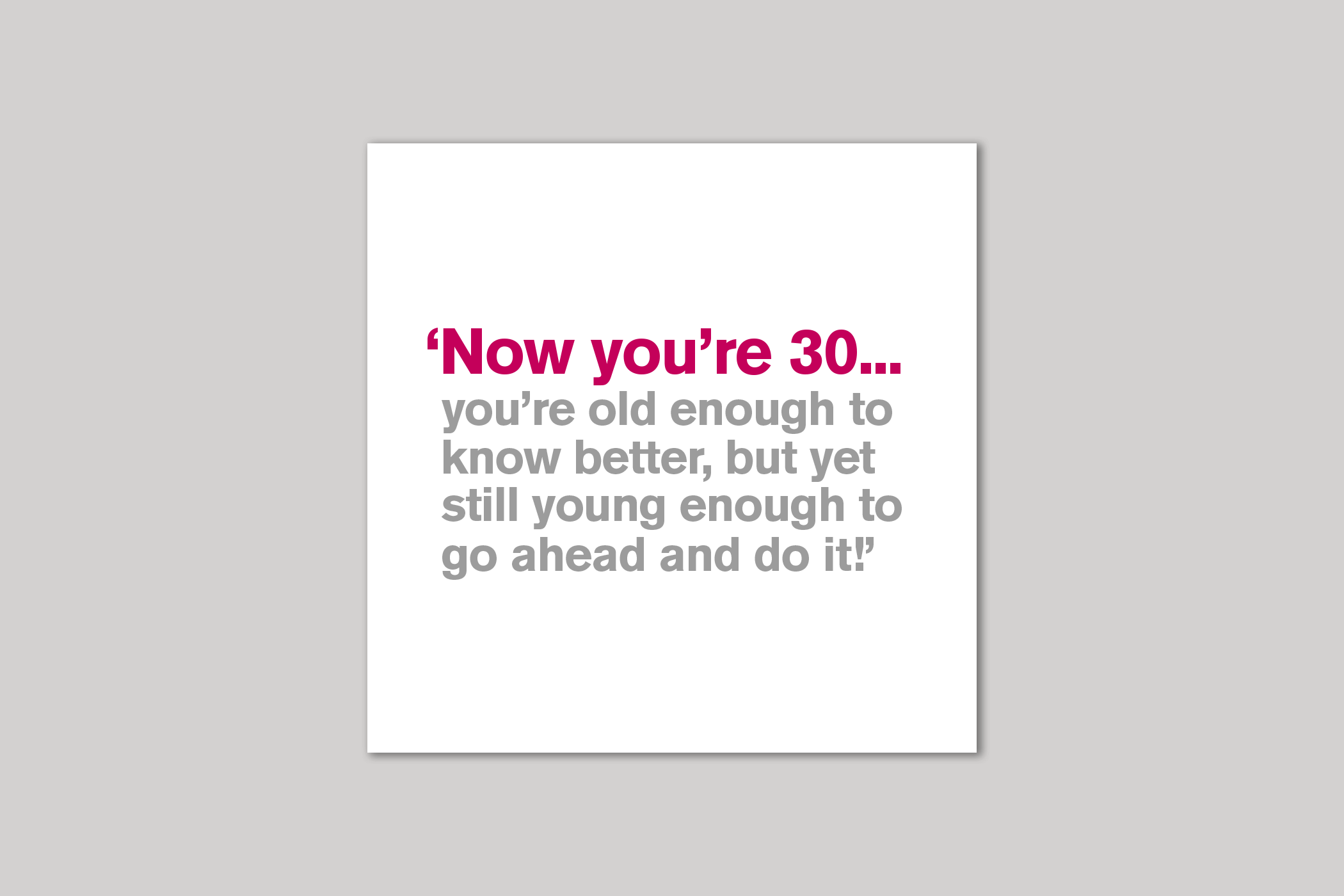 Now You're 30   30th card from Lyric range of quotation cards by Icon.