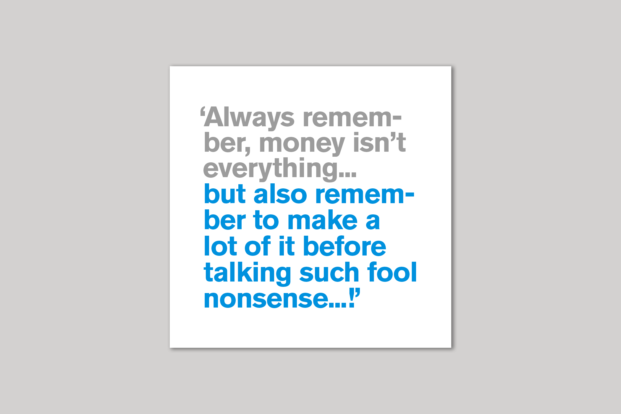 Money Isn't Everything from Lyric range of quotation cards by Icon.