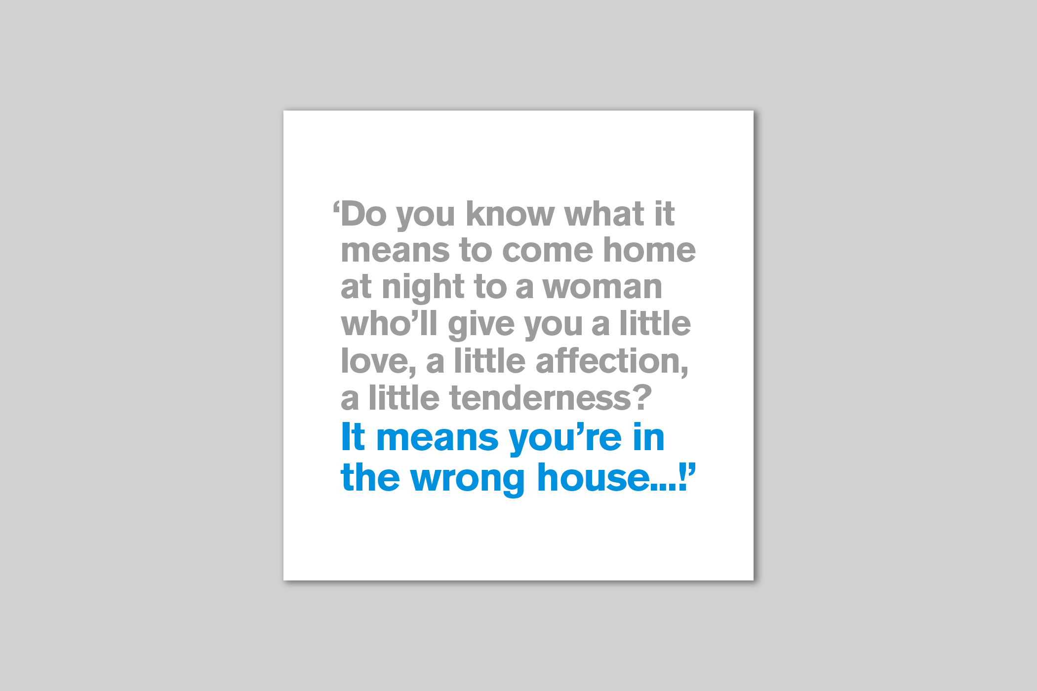 The Wrong House from Lyric range of quotation cards by Icon.