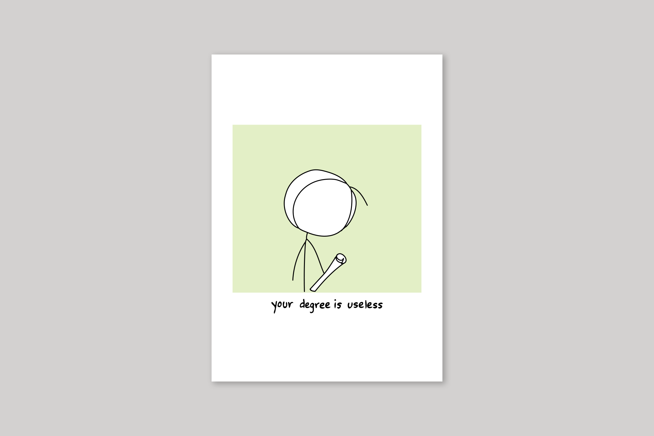 Your Degree is Useless graduation card humorous illustration from Mean Cards range of greeting cards by Icon.
