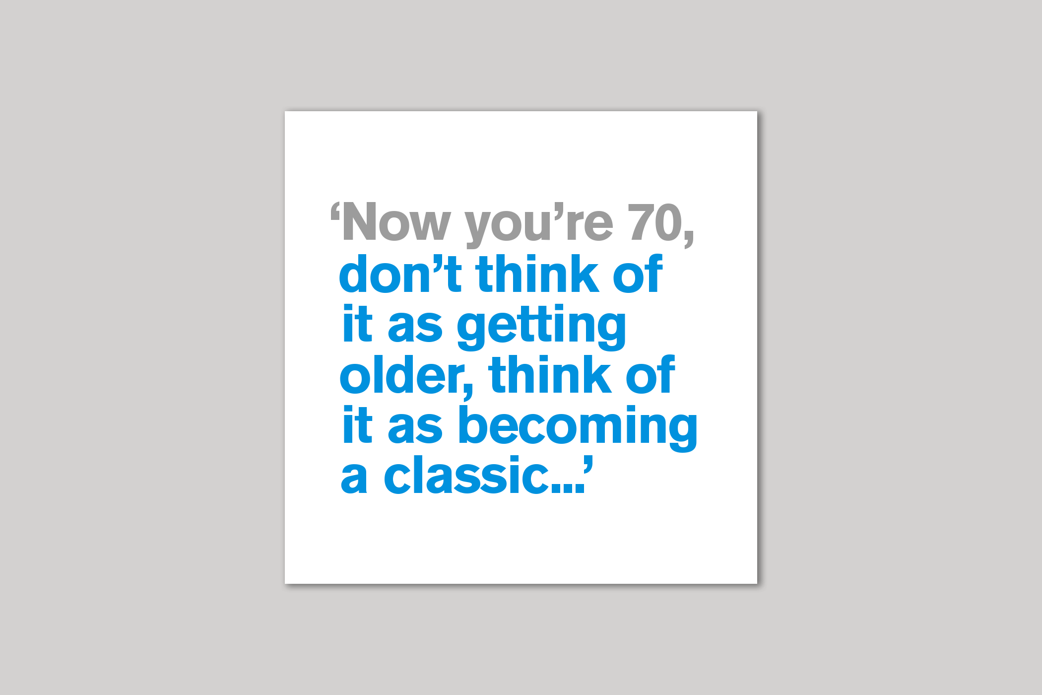 Becoming a Classic   70th card from Lyric range of quotation cards by Icon.