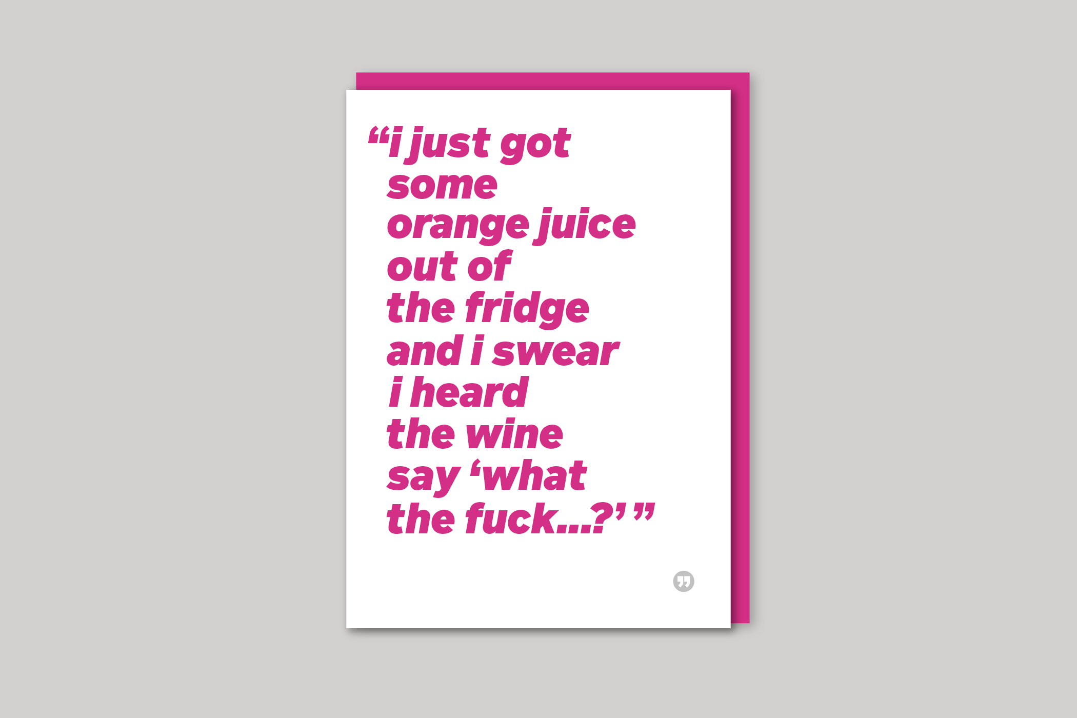 Orange Juice funny quotation from Quotecards range of cards by Icon, back page.