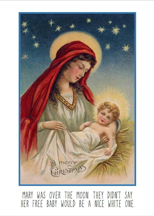 CAPTION: Mary was over the moon. They didn't say her free baby would be a nice white one.
