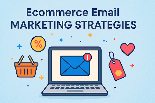 Illustration representing ecommerce email marketing strategies with a laptop displaying an email notification, along with a shopping basket, percentage symbol, heart, and price tag icons.