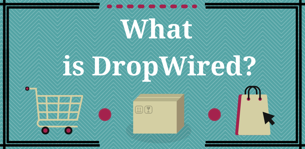 A beginner's guide to DropWired - Part 1