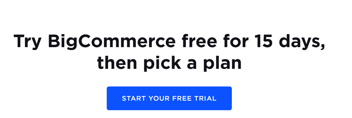Try BigCommerce Free For 15 Days