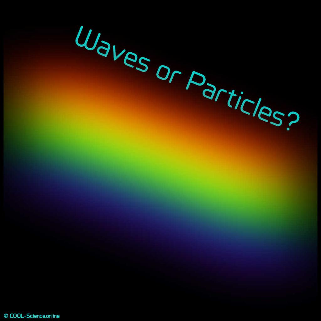 Waves or Particles?