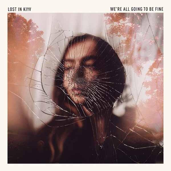 LOST IN KYIV - We're All Going To Be Fine - Vinyl LP