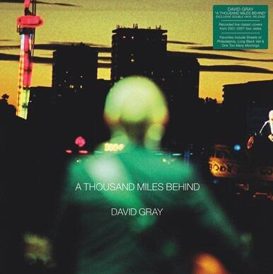 **PRE-ORDER** DAVID GRAY - A Thousand Miles Behind - Vinyl LP