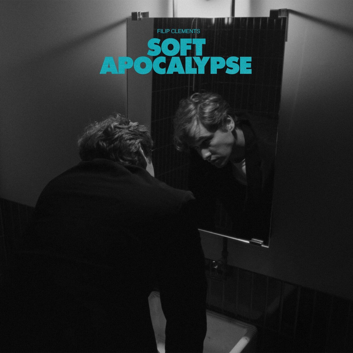 **PRE-ORDER** FILIP CLEMENTS - Soft Apocalypse - Vinyl LP