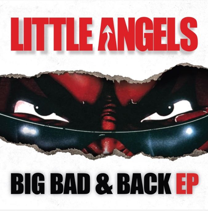 LITTLE ANGELS – Big Bad & Back Vinyl EP | Revived Vinyl UK