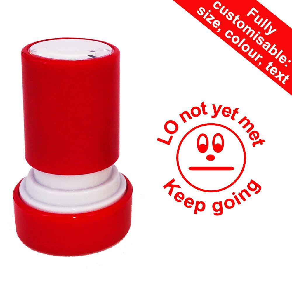Teacher Stamps | LO not yet met - Keep going Teacher Stamp Teacher Stamp – 22mm