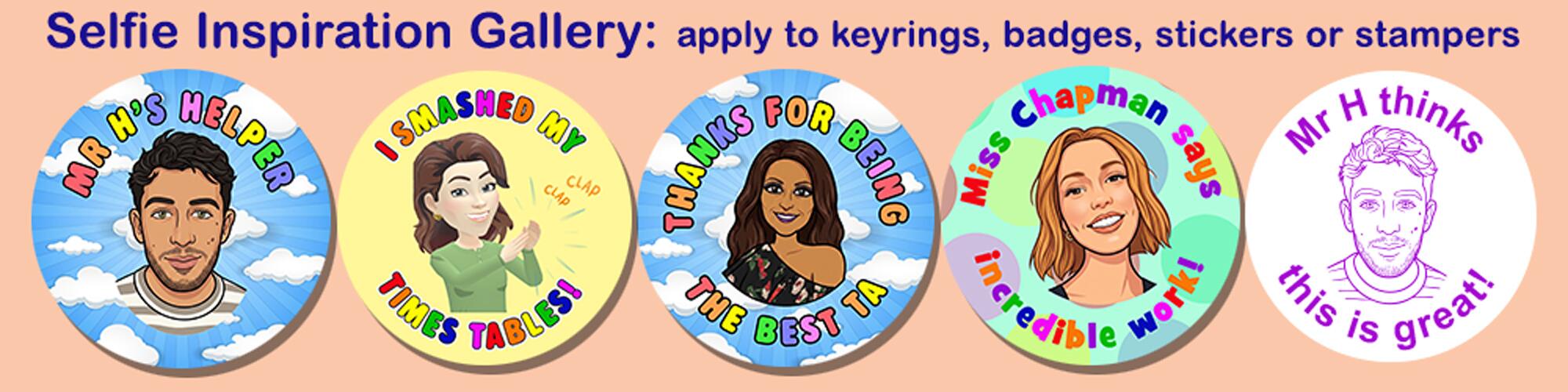 Selfie Personalised Badges, Stampers, Stickers and Keyrings