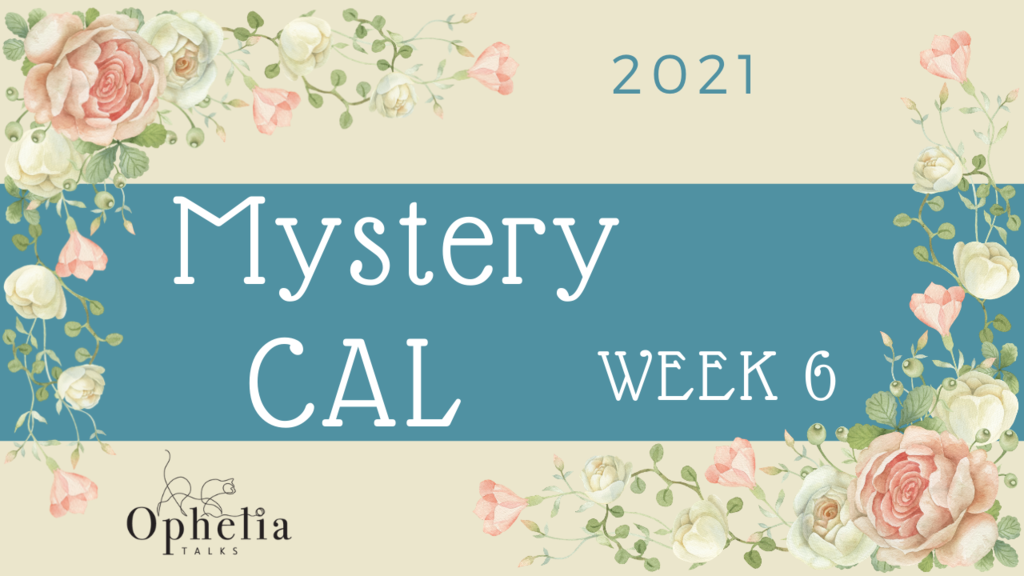Mystery CAL 2021 Week 6 A:  Assembly Part 1 and 2