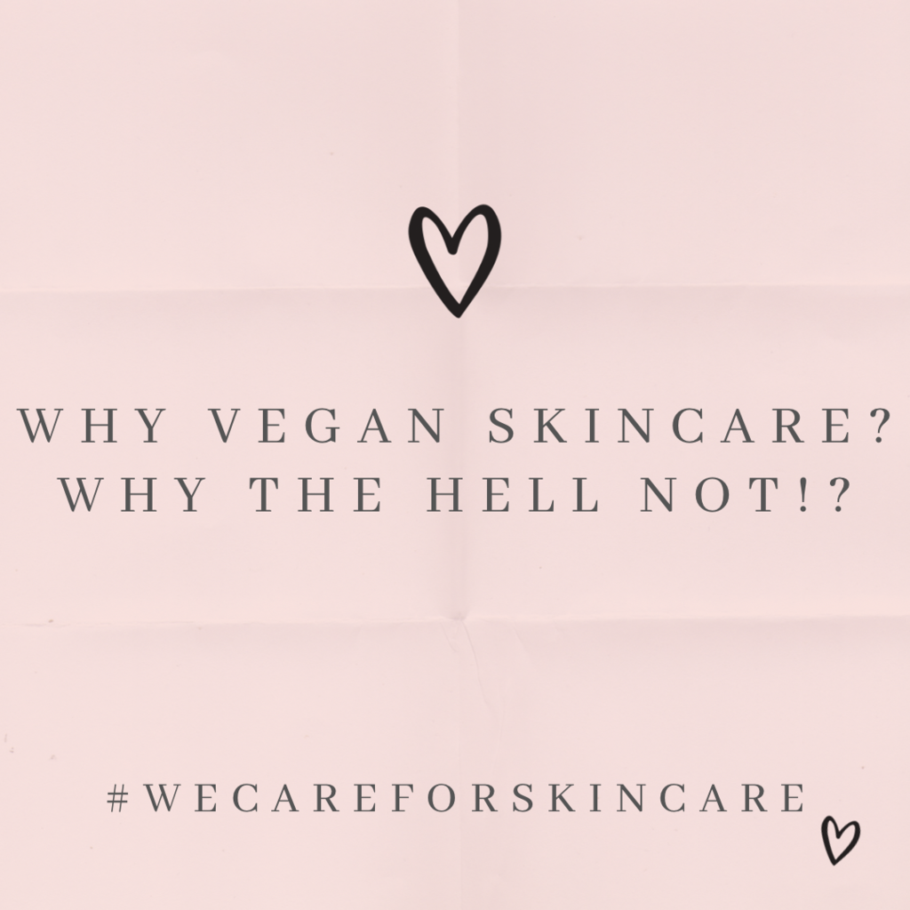 Why Vegan Skincare?