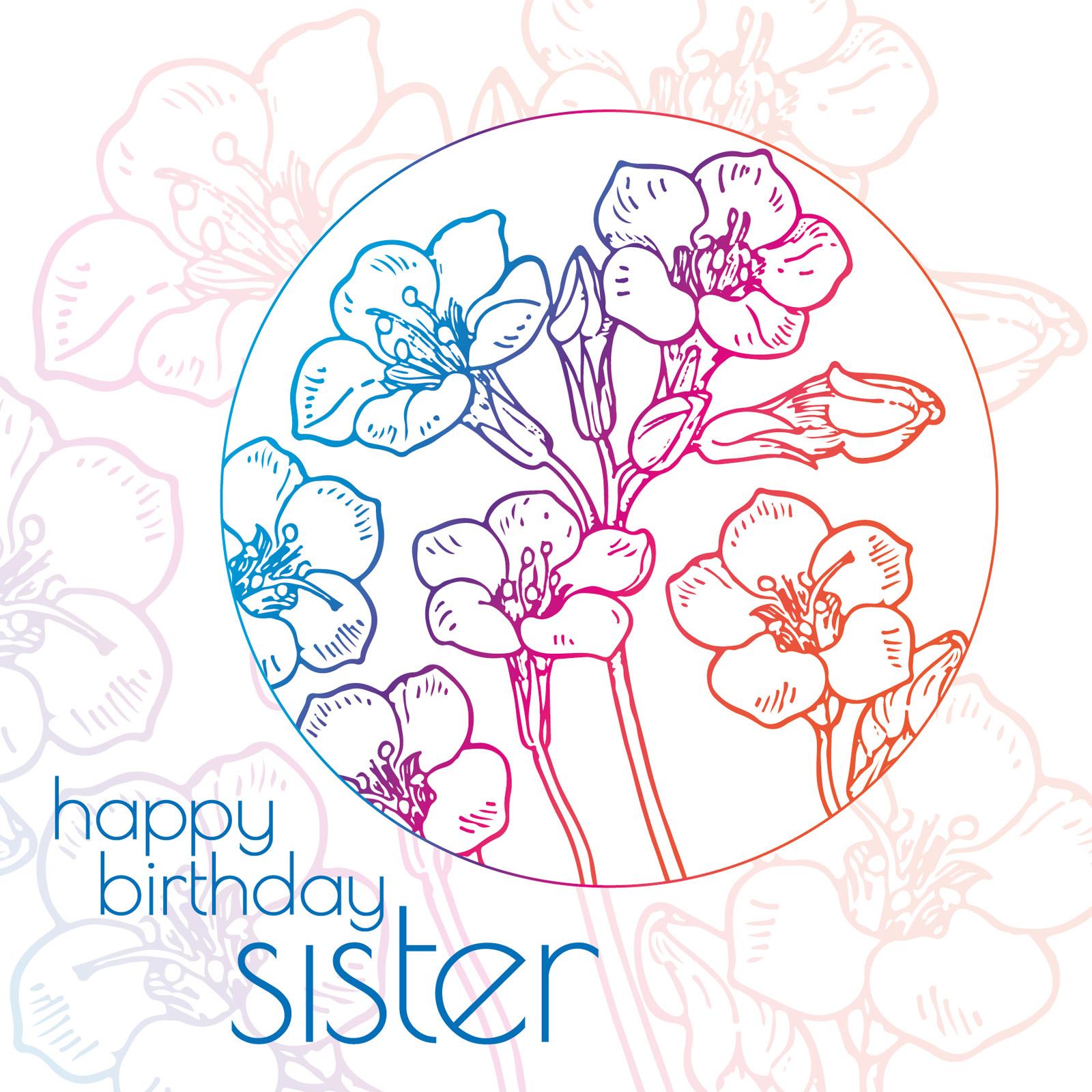 Line illustration of flowers in a pastel coloured gradient and the text happy birthday sister