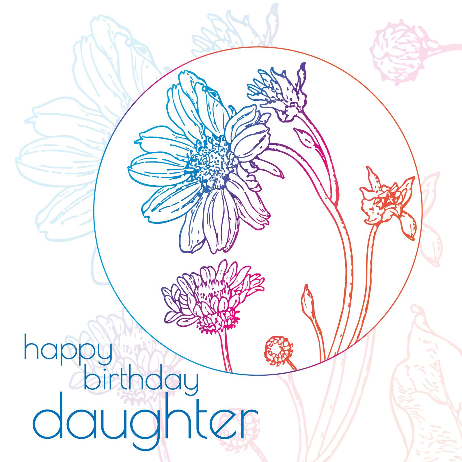 Line illustration of flowers in a pastel coloured gradient and the text happy birthday daughter