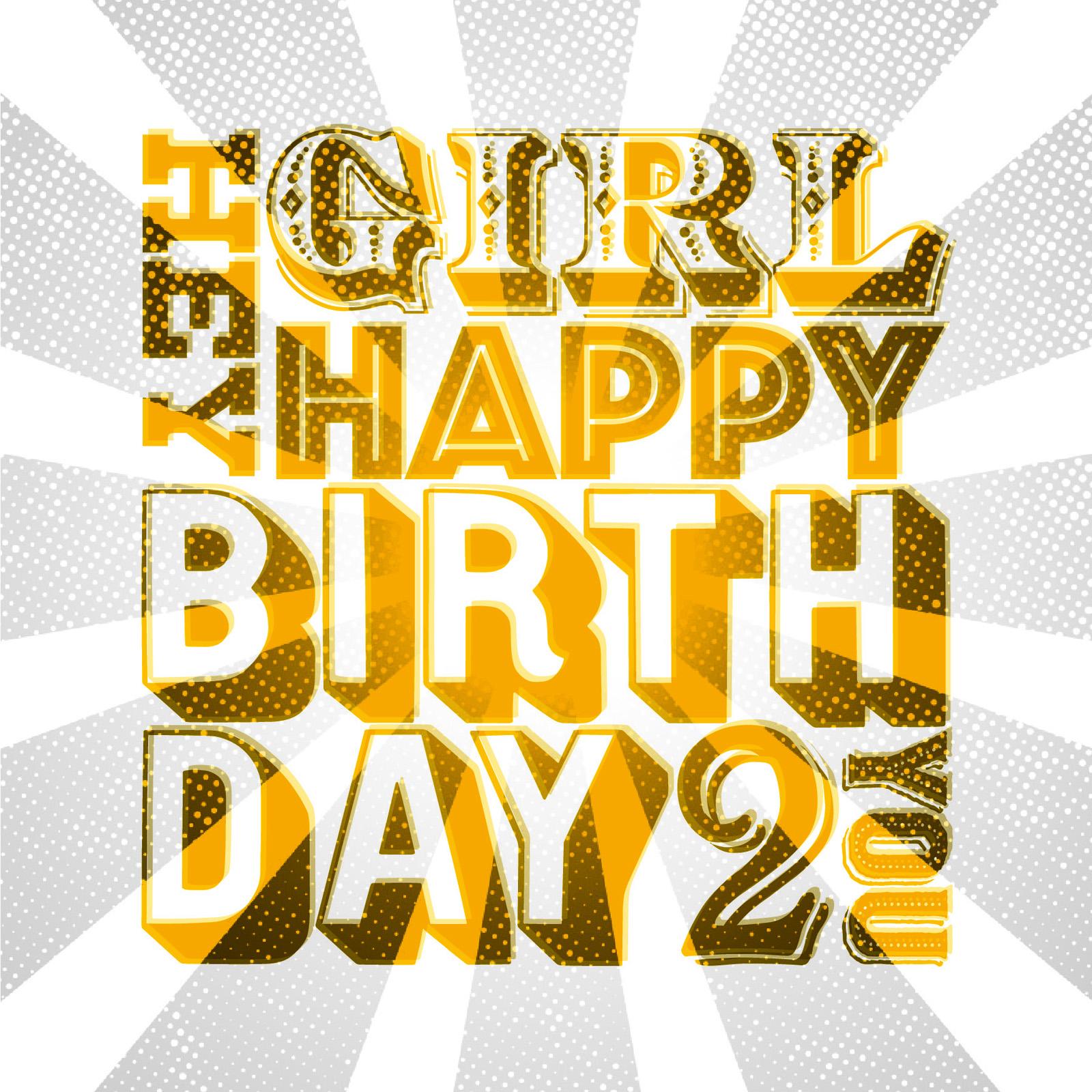 circus-style mix and match typography that reads hey girl happy birthday 2 U in yellow with a grey-coloured distressed starburst background