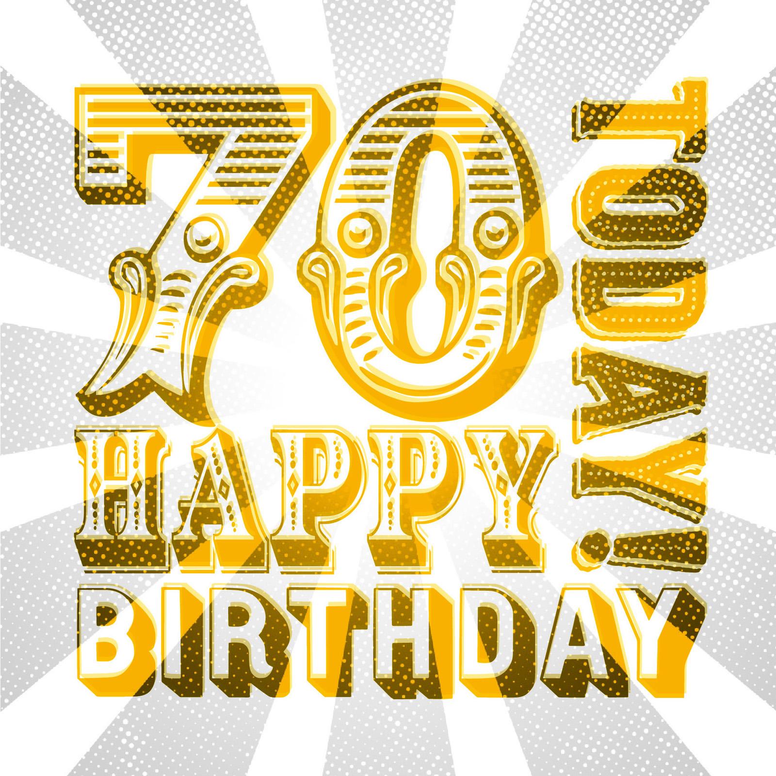 circus-style mix and match typography that reads 70 today happy birthday in yellow with a grey-coloured distressed starburst background