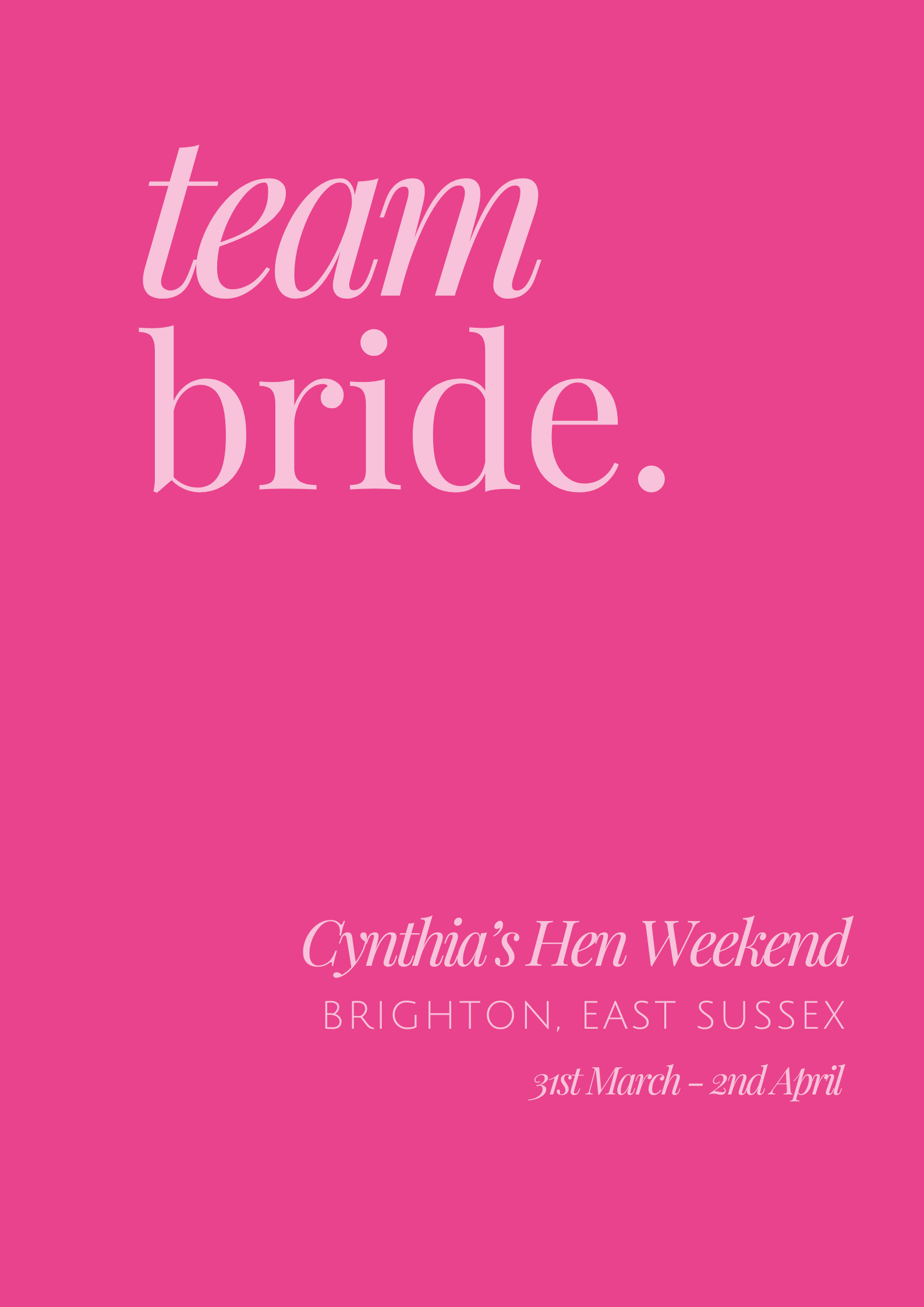 Kiss the Miss Goodbye Large Team Bride