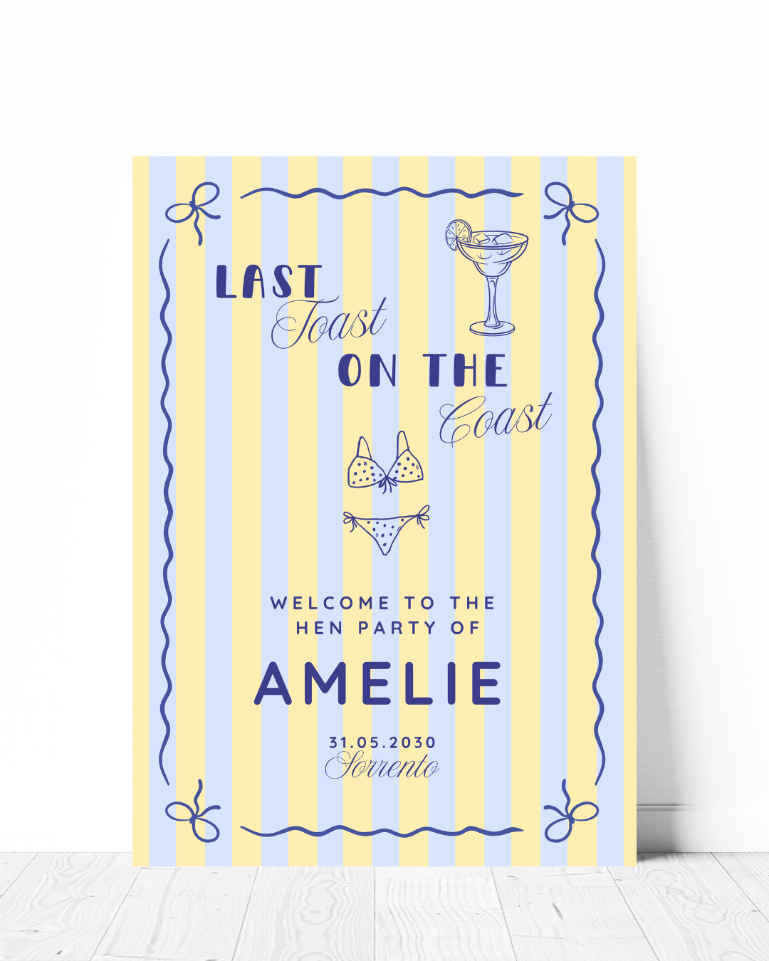 Striped blue and yellow Italian retro beach hen party welcome sign with the wording Last Toast on the Coast with bikini and cocktail icons and cute bows.