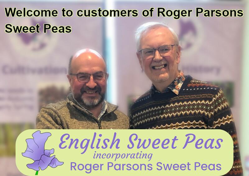 Welcome to customers of Roger Parsons Sweet peas