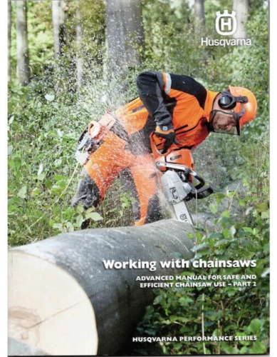 Husqvarna Working with Chainsaws Manual - Part 2