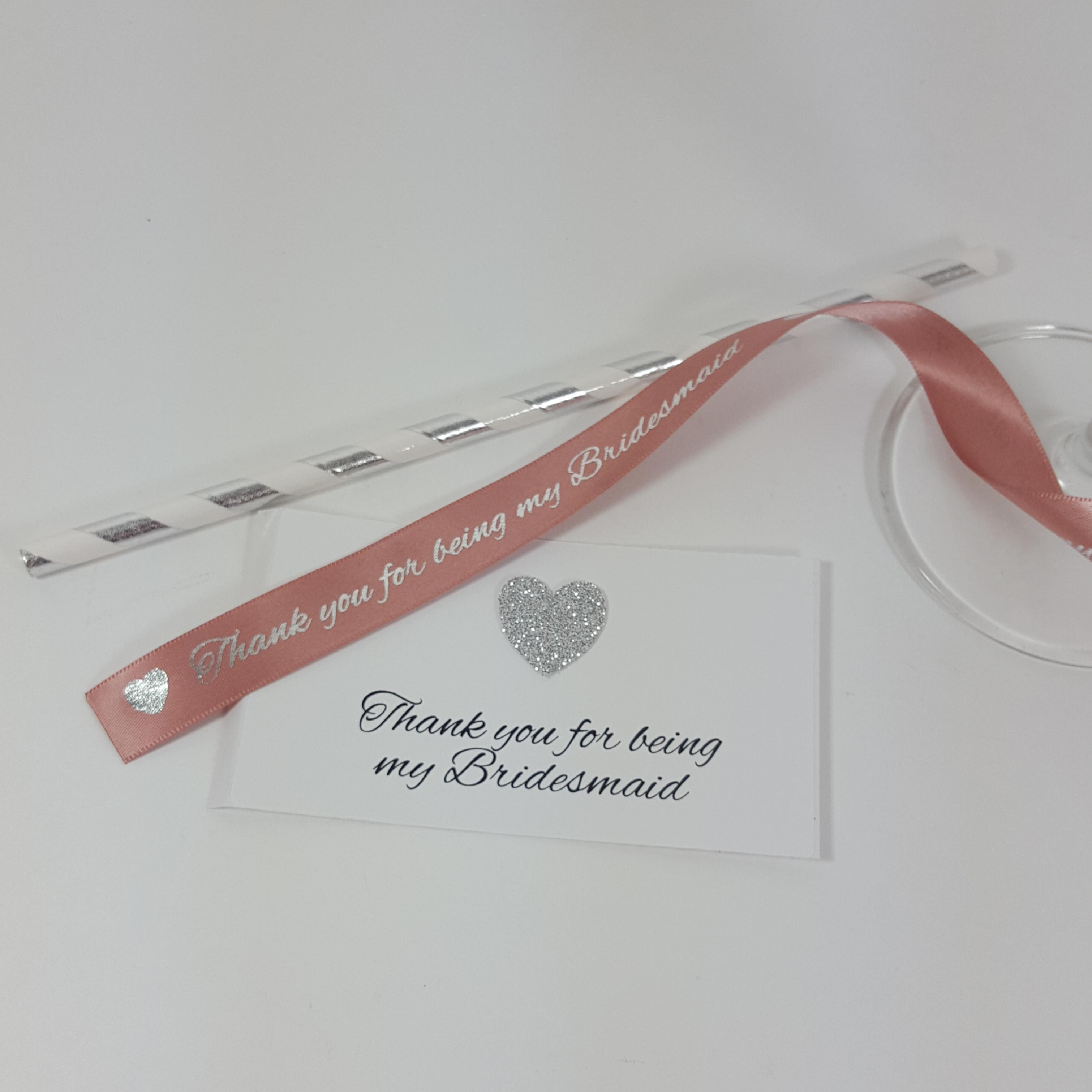 Silver glitter Thank you for being my Bridesmaid Stickers straws and ribbons