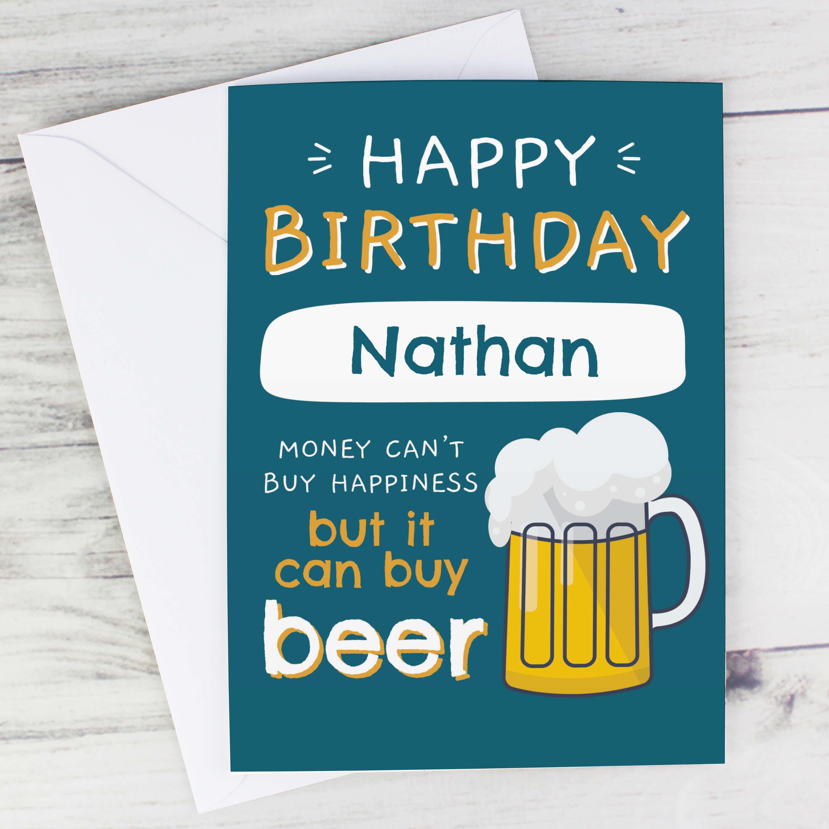 Personalised Personalised Happy Birthday Money Can Buy Beer Card 