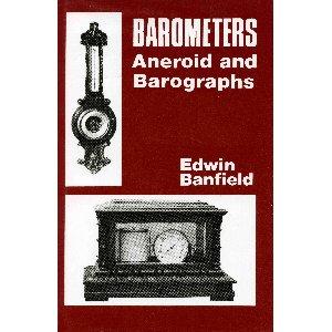 BAROMETERS, ANEROID AND BAROGRAPHS