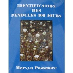 IDENTIFICATION DES PENDULES 400J de Mervyn Passmore (text in French)