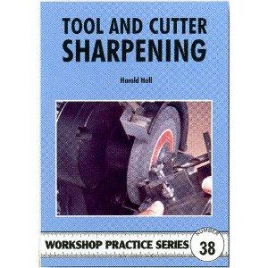 TOOL AND CUTTER SHARPENING by Harold Hall