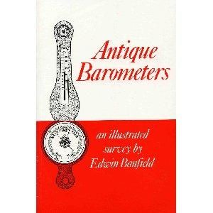 ANTIQUE BAROMETERS: An Illustrated Survey
