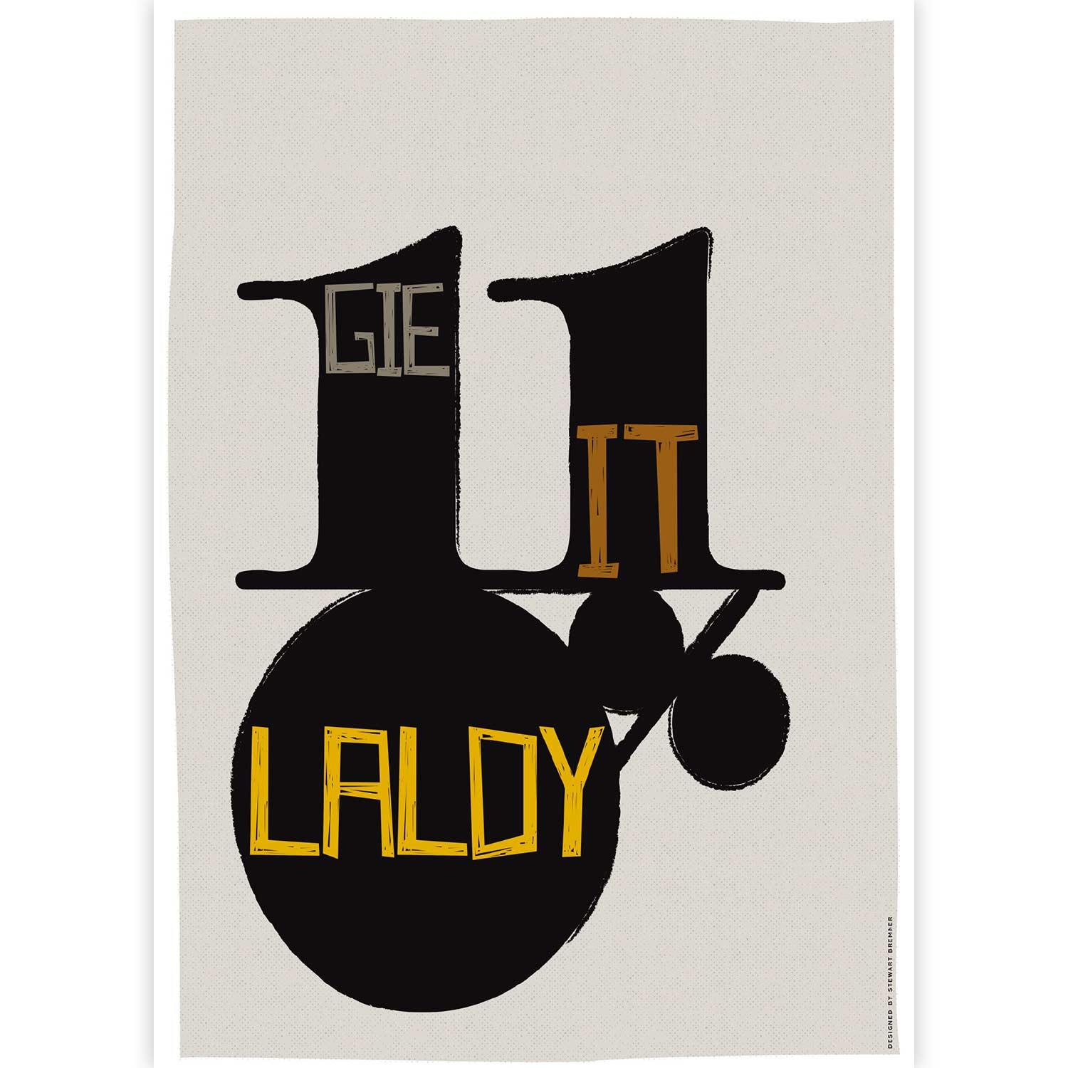 Gie it Laldy by Stewart Bremner