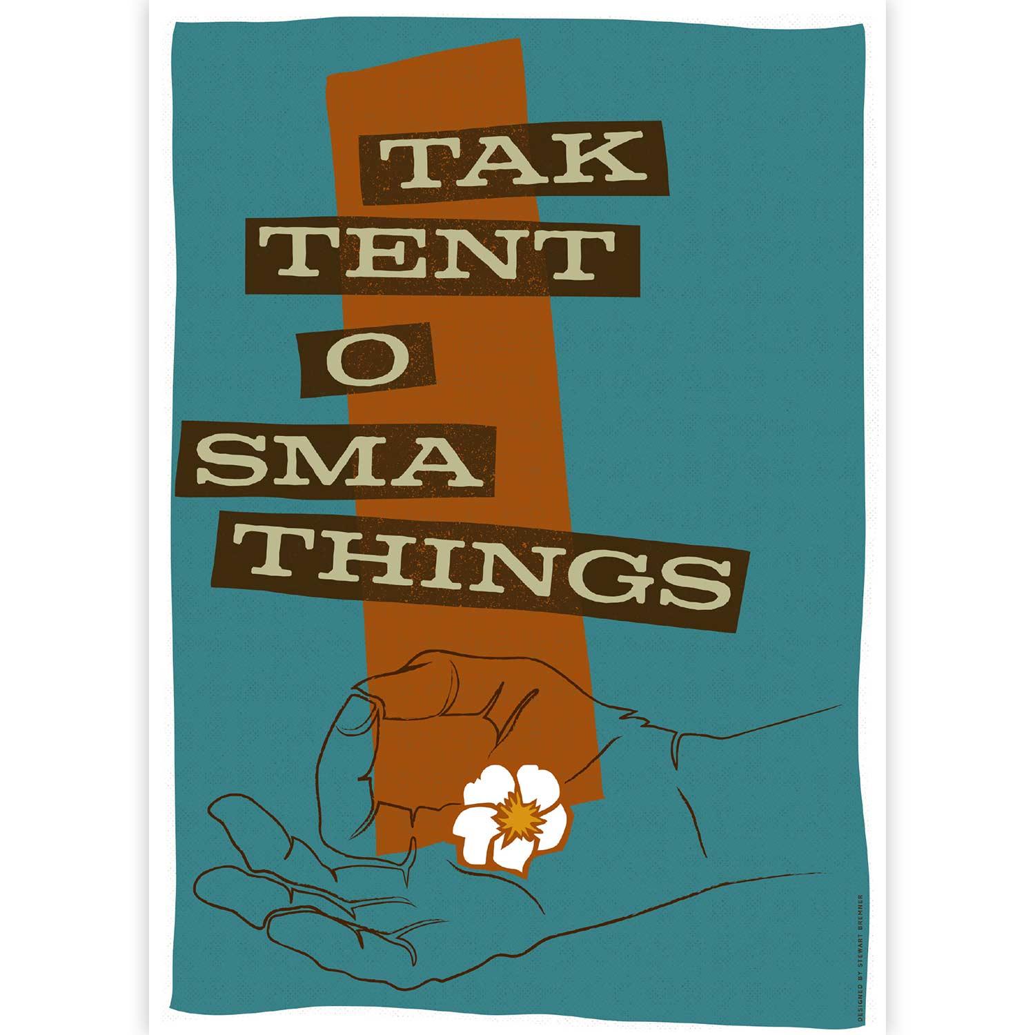 Tak Tent o Sma Things by Stewart Bremner
