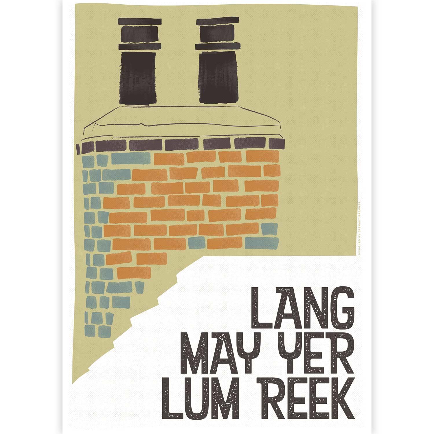 Lang May Yer Lum Reek by Stewart Bremner