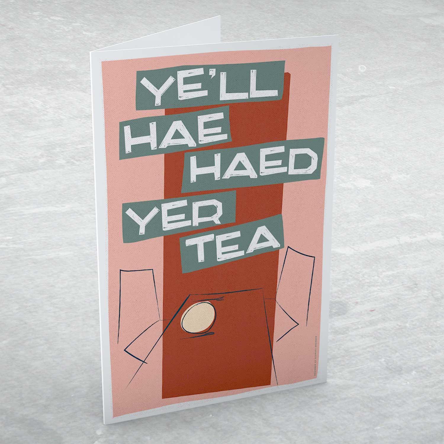 Ye'll hae haed yer tea Greeting Card from an original painting by artist Stewart Bremner