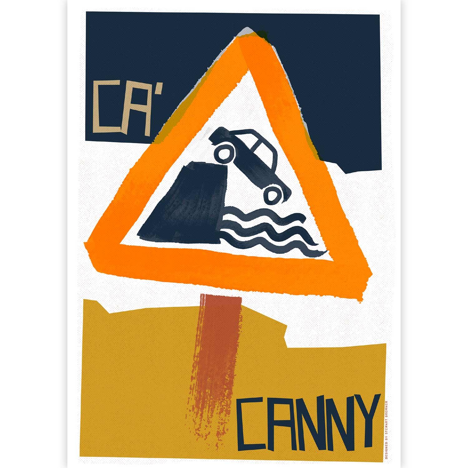 Ca' Canny by Stewart Bremner
