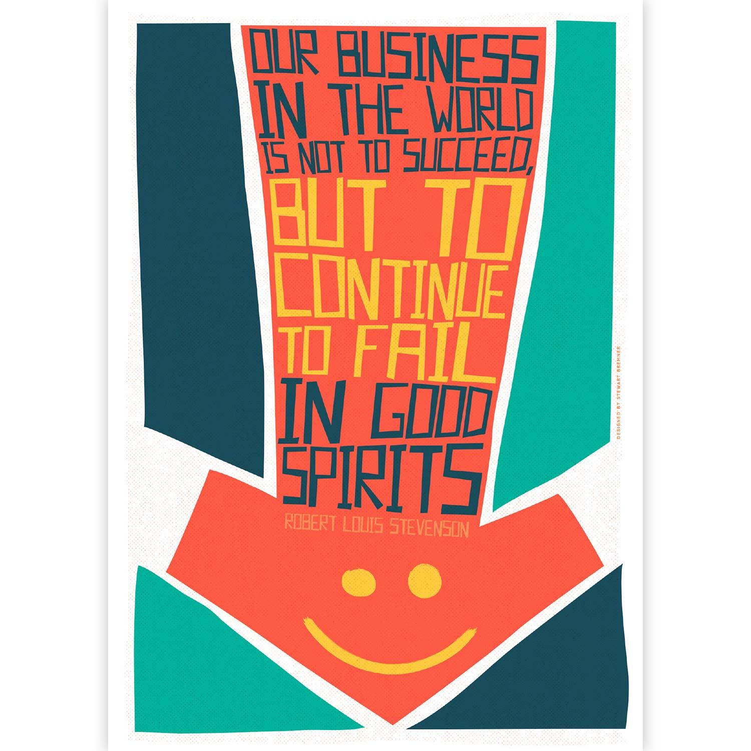 Our business in the world is not to succeed by Stewart Bremner