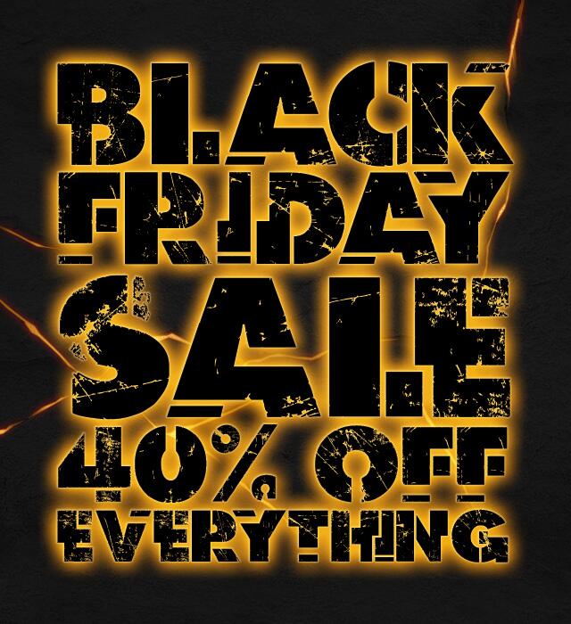 Black Friday Sale - 40% Off Everything!
