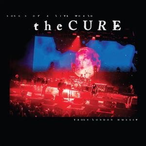 THE CURE - Songs of a Live World - Troxy London MMXXIV - Vinyl Record