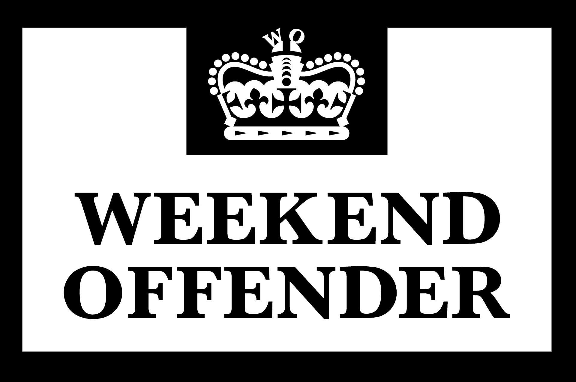WEEKEND OFFENDER