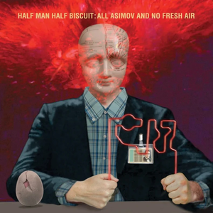 Half Man Half Biscuit All Asimov And No Fresh Air vinyl LP – 2025 release with printed inner sleeve