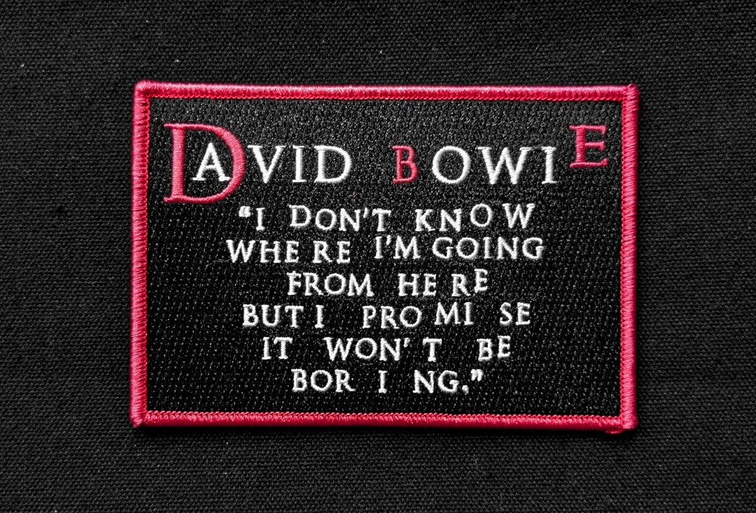 David Bowie - I Don't Know Where I'm Going Iron On Embroidered Patch