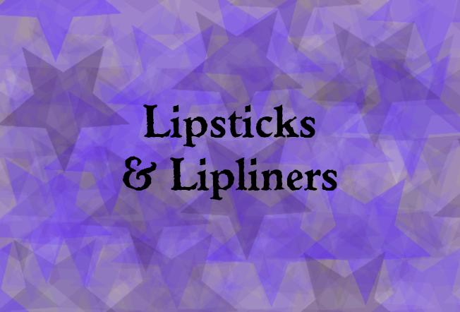 Lipsticks & Lipliners