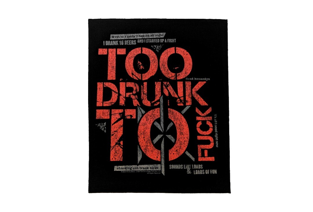 Official Band Merch | Dead Kennedys - Too Drunk To Fuck Printed Back Patch