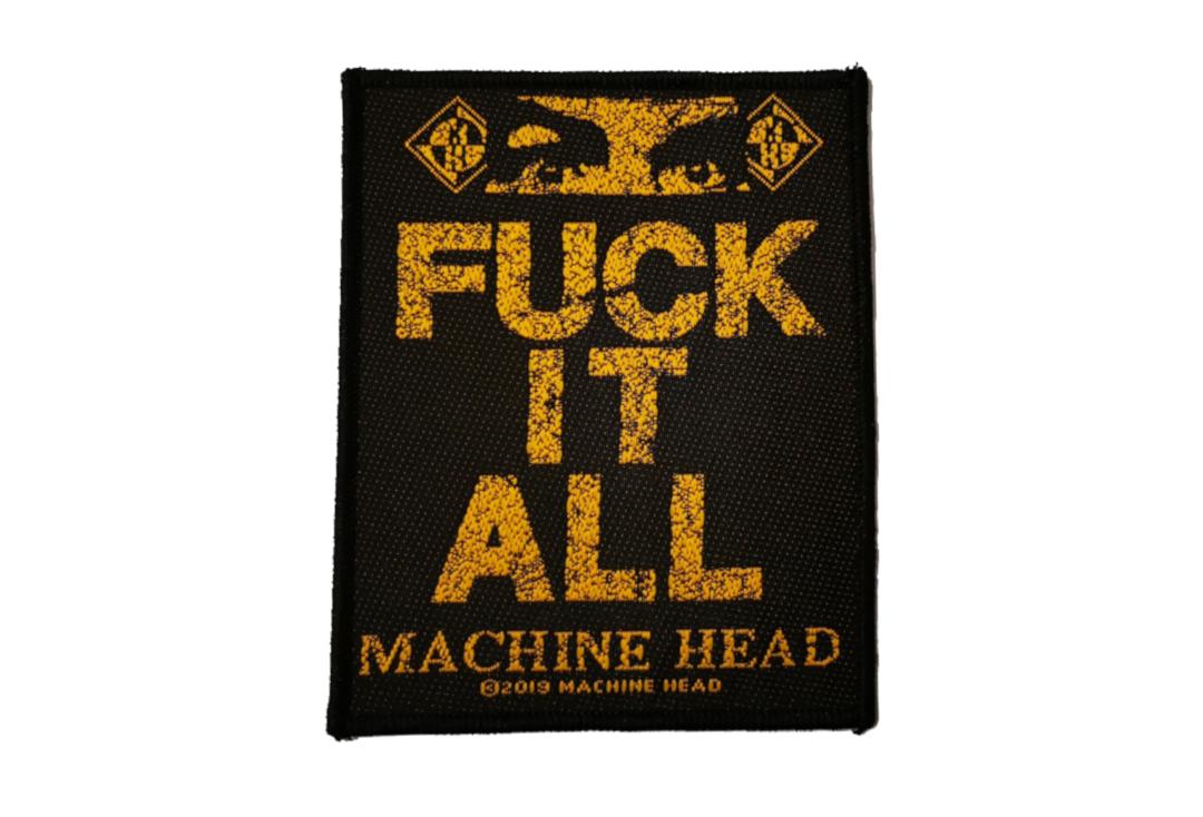 Official Band Merch | Machine Head - Fuck It All Woven Patch
